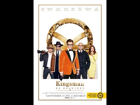 Kingsman: Az Aranykör előzetes magyar szinkronnal