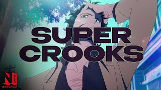 Super Crooks előzetes