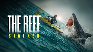 The Reef: Stalked előzetes