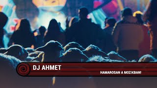 DJ AHMET