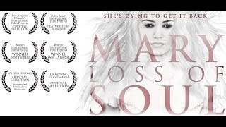 Mary Loss of Soul előzetes