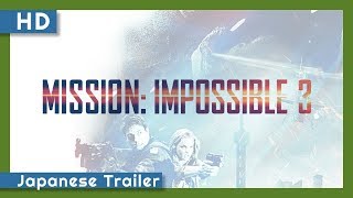 Mission: Impossible 3. előzetes
