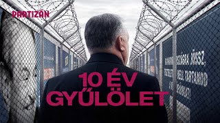 10 év gyűlölet
