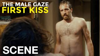The Male Gaze: First Kiss előzetes